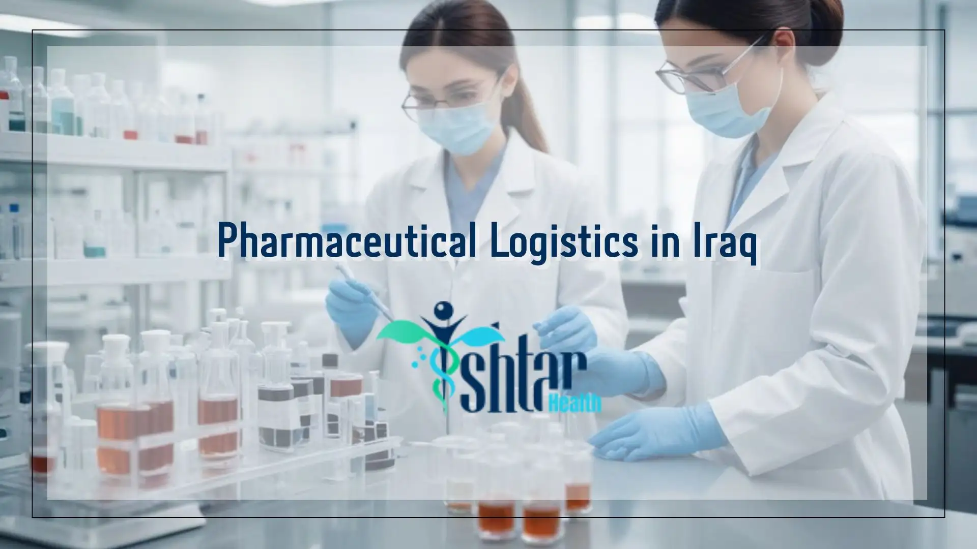 Pharmaceutical Logistics in Iraq